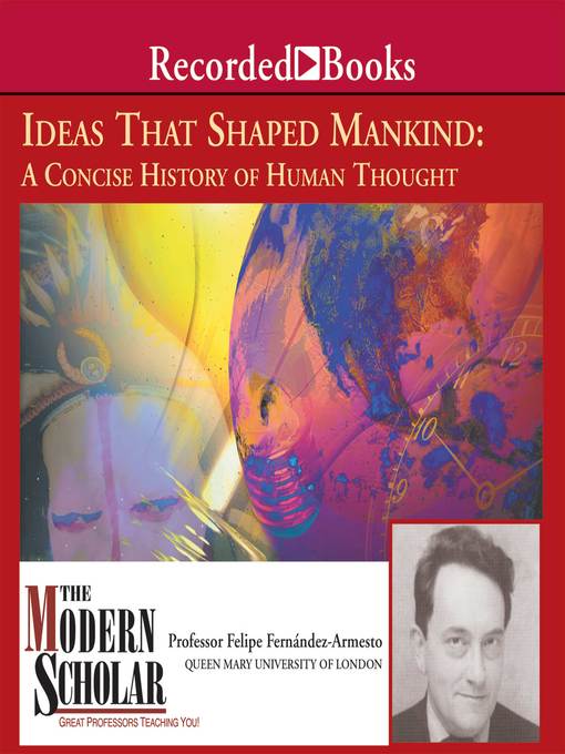Title details for Ideas that Shaped Mankind by Felipe Fernandez-Armesto - Available